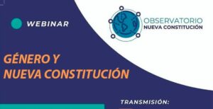 Afiche del Webinar "Género y Nueva Constitución", en el que expondrá Leslie Sánchez Lobos.