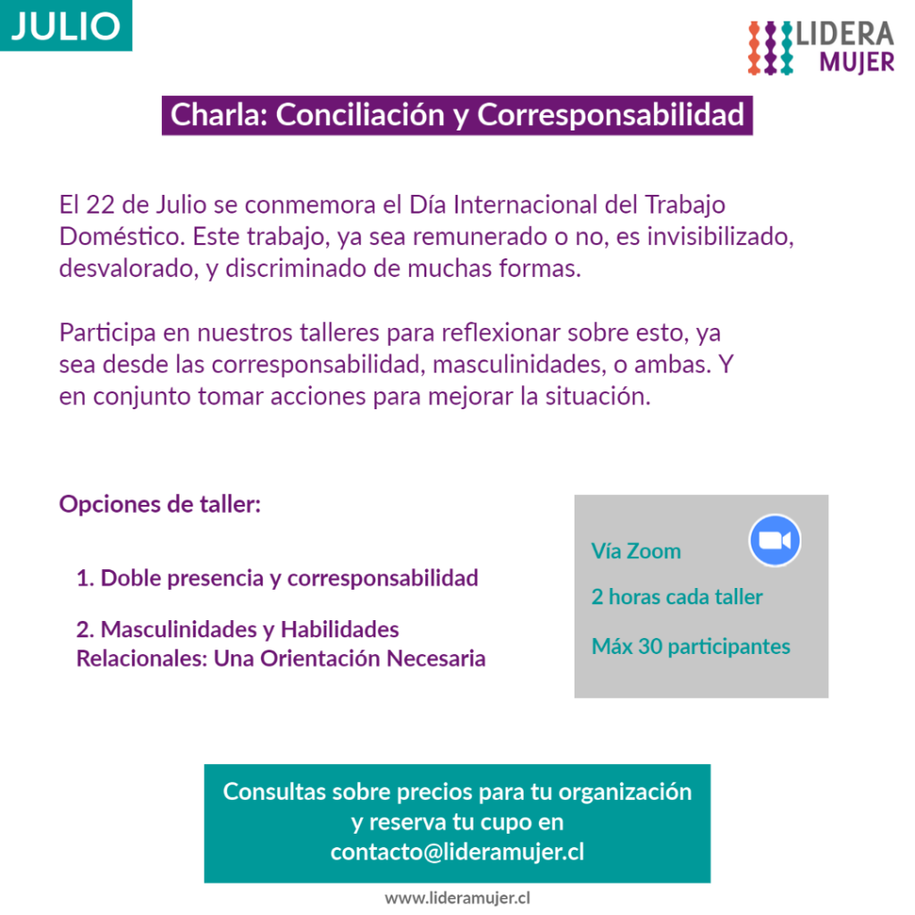 Afiche de Charla: Conciliación y Corresponsabilidad. Parte de los workshops para julio que ofrecemos desde LideraMujer