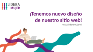 ¡Tenemos nuevo diseño de nuestro sitio web! Imagen para anunciar el nuevo diseño de sitio web de LideraMujer.