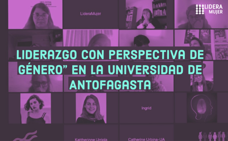 LideraMujer inició el programa de mentoras: “Liderazgo con Perspectiva de Género” en la Universidad de Antofagasta