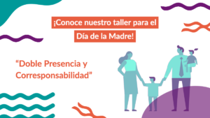 Aparece el título del taller que ofrecemos para el Día de la Madre, junto a la ilustración que utilizamos en el afiche oficial.