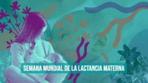 Collage para el banner sobre la Semana Mundial de la Lactancia Materna. Como personaje principal aparece una mujer amamantando a su bebé.